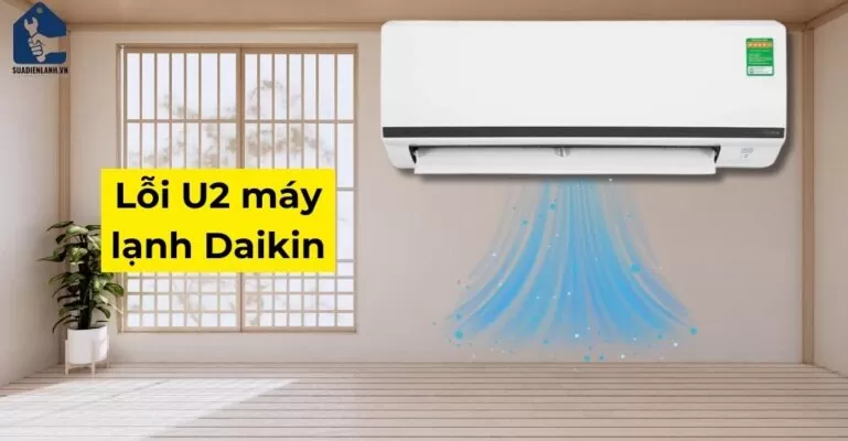 Điều hoà Daikin báo lỗi u2