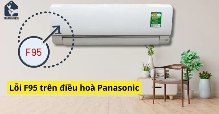 Điều hoà Panasonic báo lỗi f95