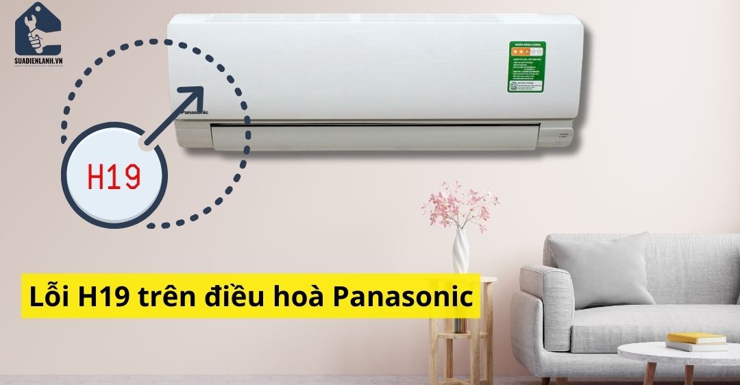Máy lạnh Panasonic báo lỗi H19