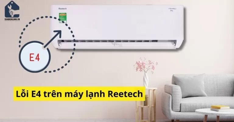 Máy lạnh reetech báo lỗi e4