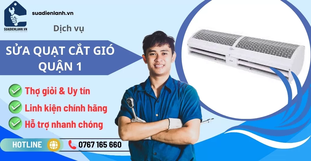 Sửa quạt cắt gió quận 1 