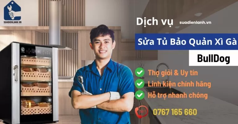 Sửa tủ bảo quản xì gà BullDog suadienlanh.vn