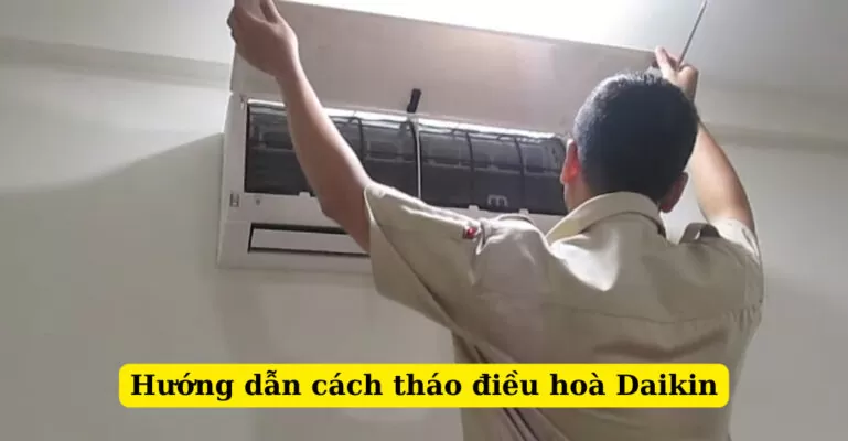 Cách tháo điều hoà Daikin