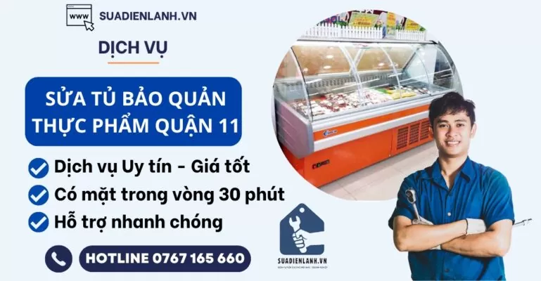 sửa tủ bảo quản thực phẩm quận 11