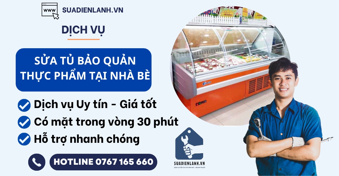 sửa tủ bảo quản thực phẩm tại nhà bè