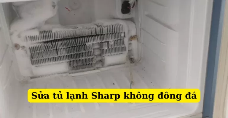 sửa tủ lạnh sharp không đông đá