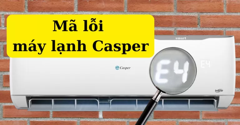 Mã lỗi máy lạnh casper