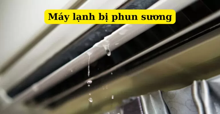Máy lạnh bị phun sương