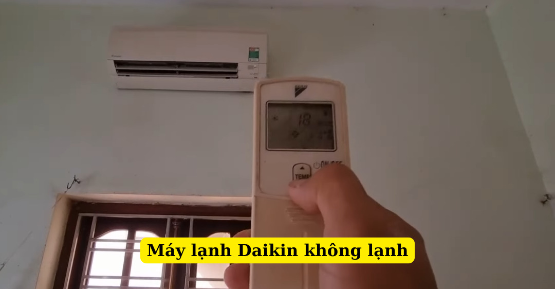 máy lạnh Daikin không lạnh
