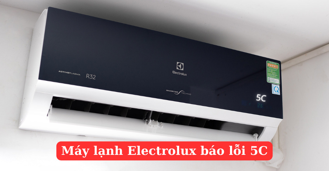 Máy lạnh Electrolux báo lỗi 5c