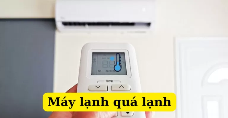 máy lạnh quá lạnh