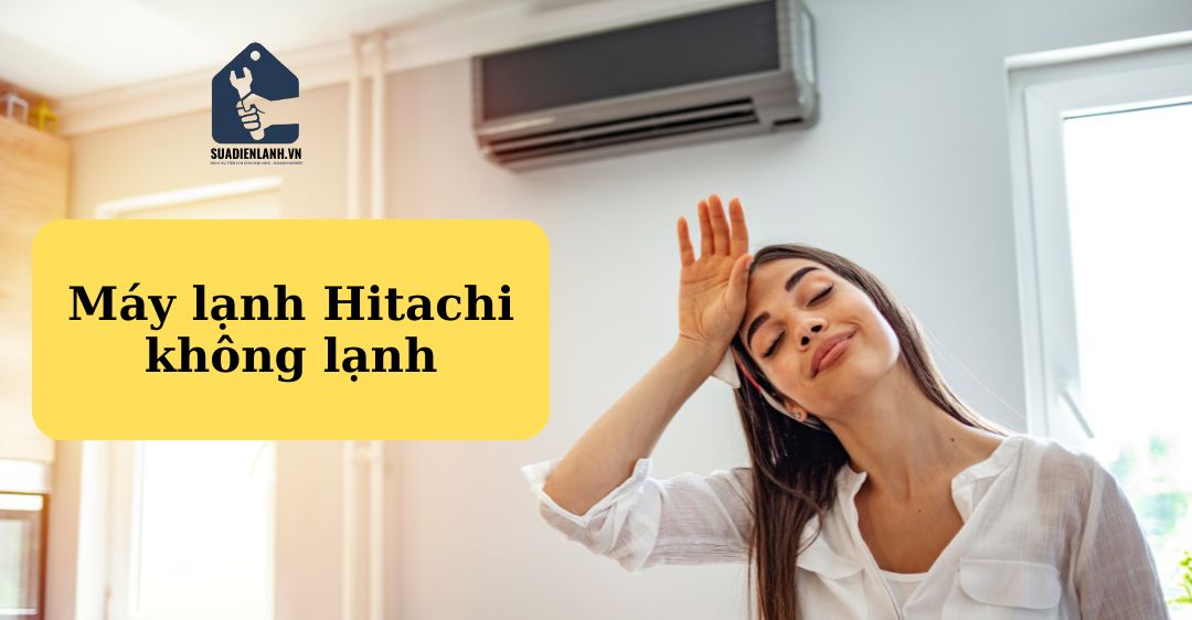 Dấu hiệu nhận biết máy lạnh Hitachi không lạnh