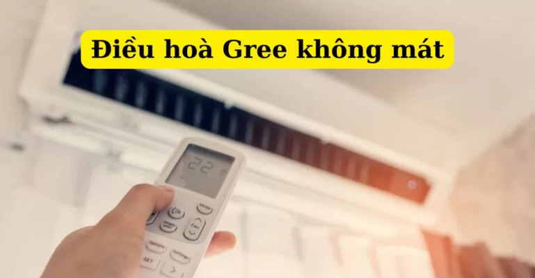 điều hoà gree không mát