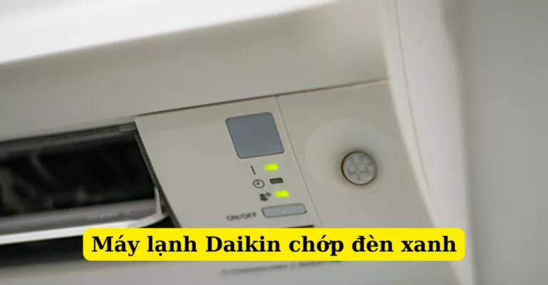 máy lạnh Daikin chớp đèn xanh