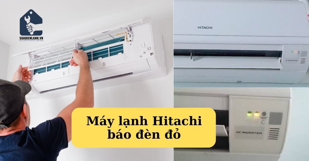 Máy lạnh Hitachi báo đèn đỏ là lỗi gì