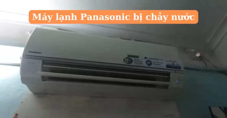 máy lạnh panasonic bị chảy nước