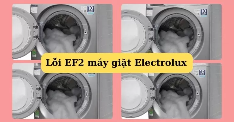 Lỗi EF2 máy giặt Electrolux