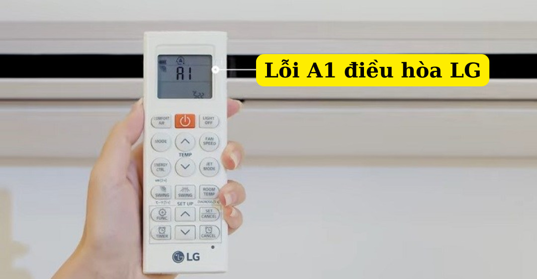Lỗi a1 điều hòa lg