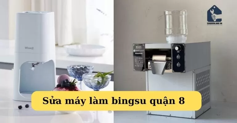 sửa máy làm bingsu quận 8
