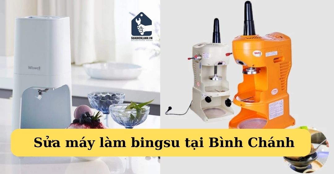 sửa máy làm bingsu tại bình chánh