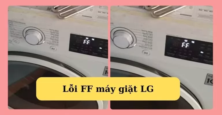 Lỗi ff máy giặt LG