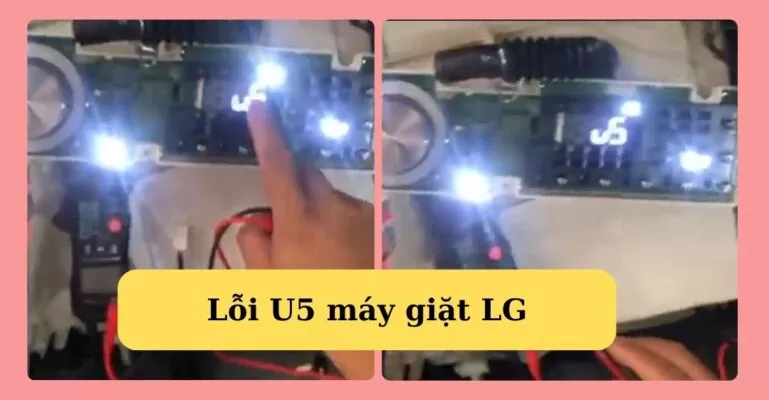 Lỗi U5 máy giặt LG