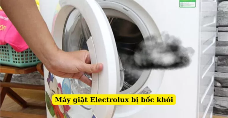 máy giặt electrolux bị bốc khói