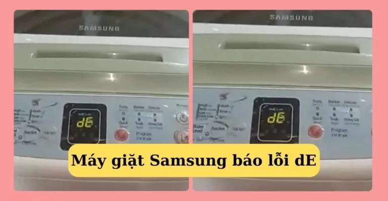 Máy giặt samsung báo lỗi dE