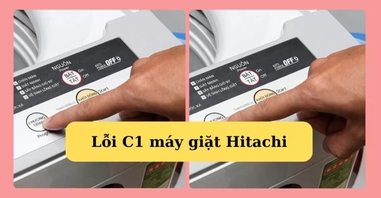 Lỗi C1 máy giặt Hitachi