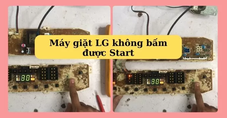 Máy giặt LG không bấm được Start