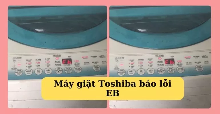 Máy giặt Toshiba báo lỗi EB