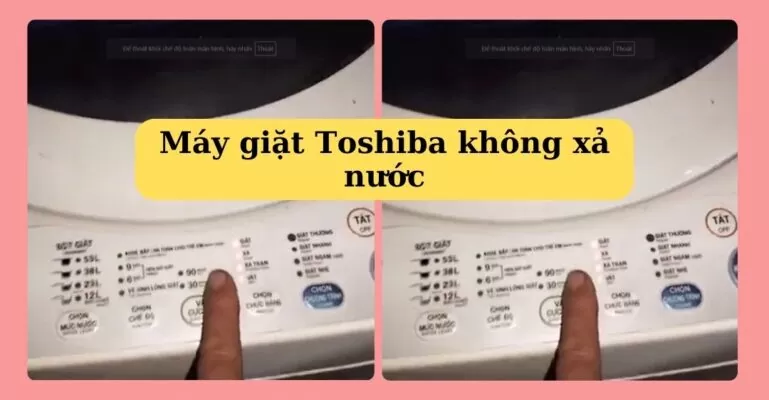 Máy giặt Toshiba không xả nước